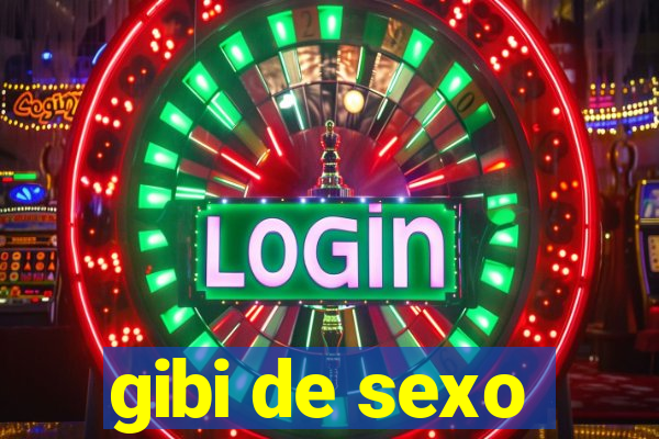 gibi de sexo